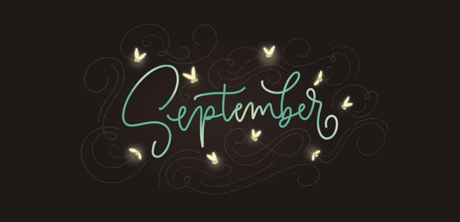 September Calligraphyand Butterflies Wallpaper