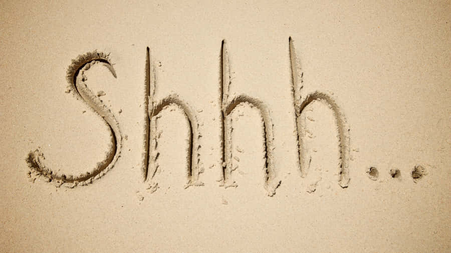 Shhh Quiet Message Wallpaper