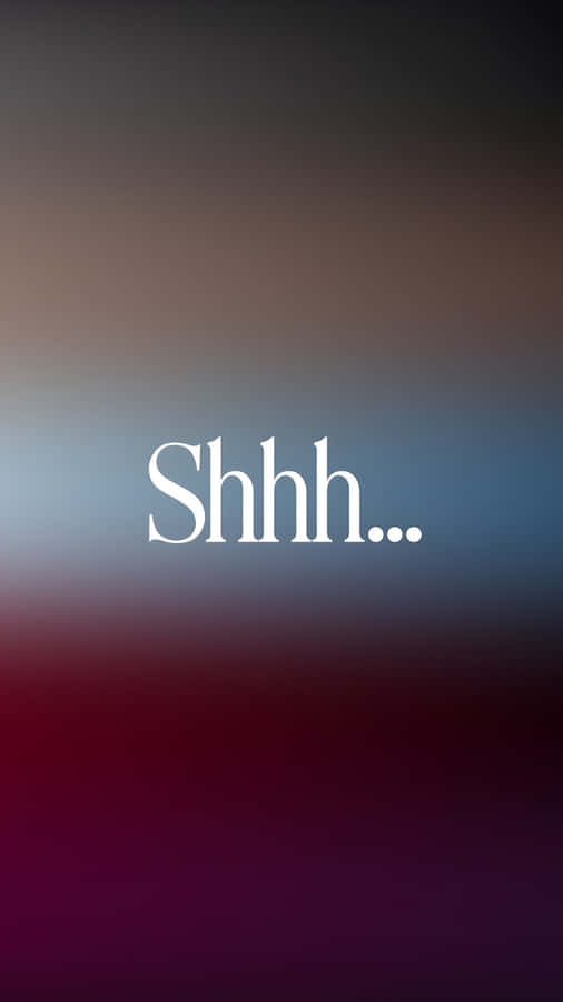 Shhh Quiet Moments Wallpaper