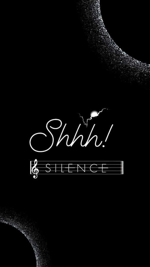 Shhh Silence Message Wallpaper