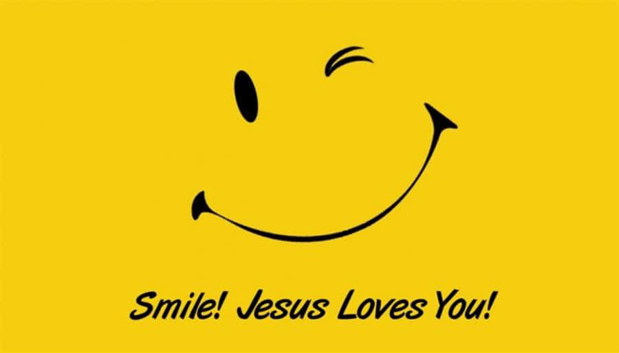 Smile Jesus Loves You Wallpaper Wallpaper