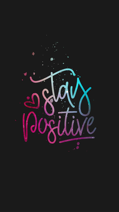 Stay Positive And Kind Wallpaper