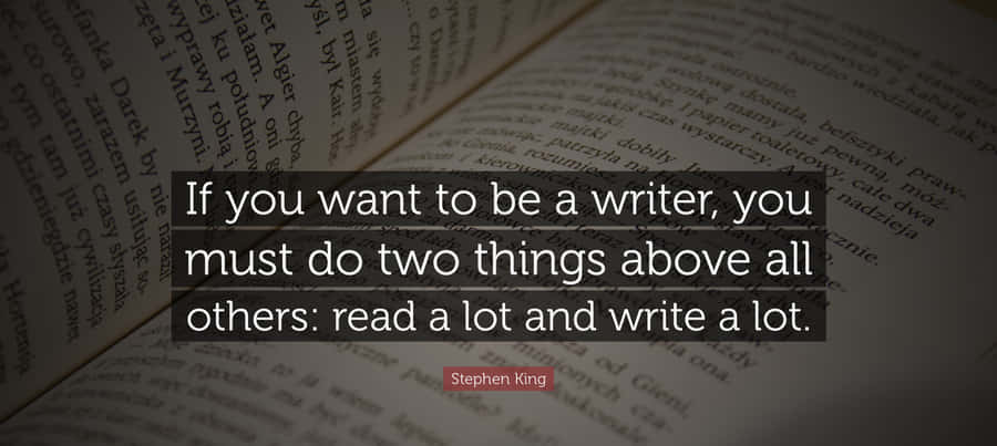 Stephen King Writing Advice Quote Wallpaper