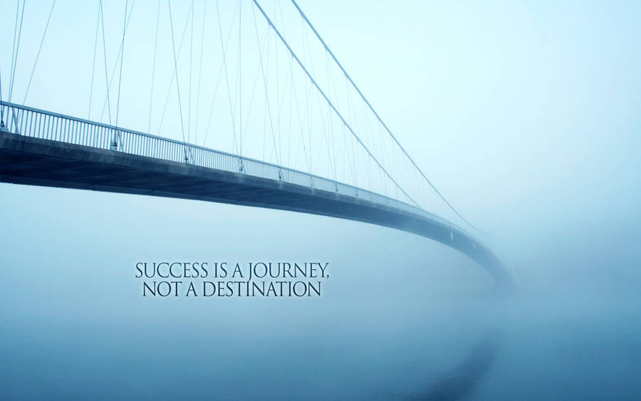 Success Is A Journey Motivational Desktop Wallpaper