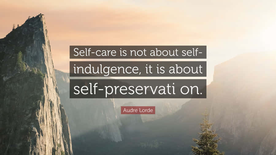 Take Time For Yourself To Practice Self-care. Wallpaper