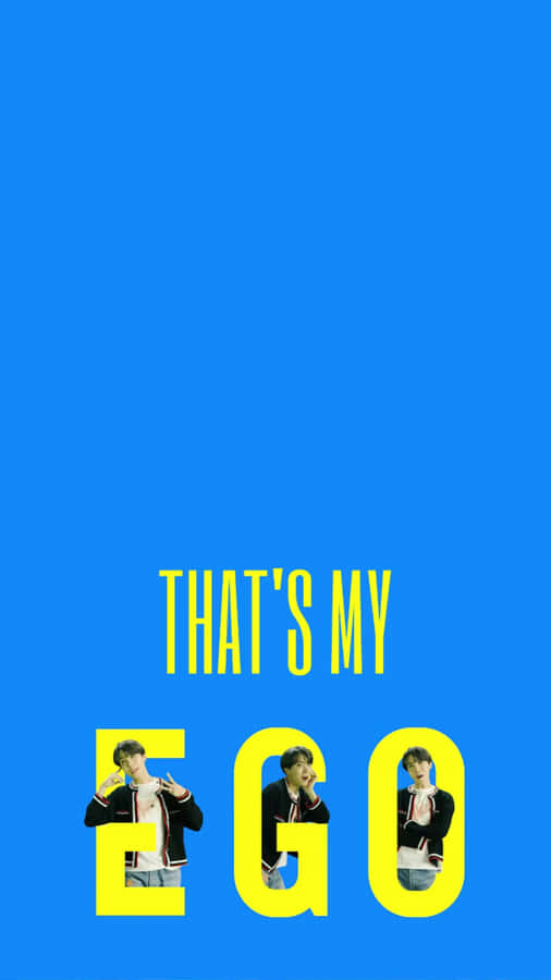Thats My Ego Graphic Design Wallpaper