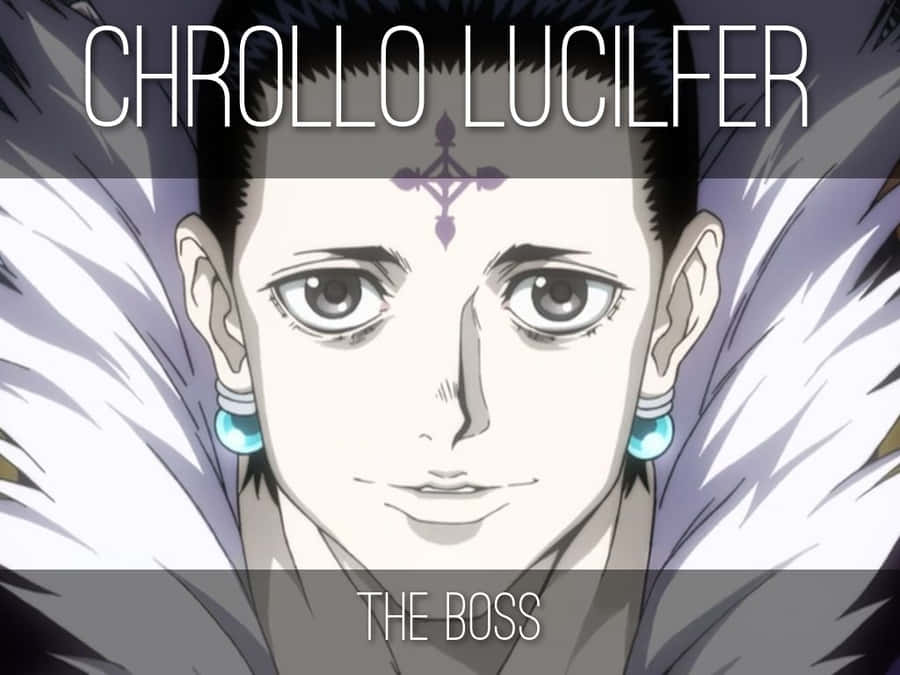The Boss Chrollo Lucilfer Wallpaper
