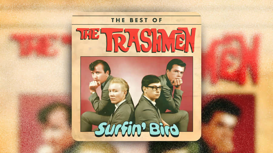 The Trashmen Best Of Surfin Bird Wallpaper