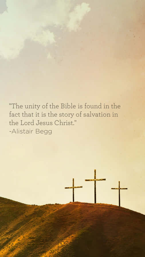 The Unity Of The Bible Is Found In The Best That Is The Story Of Faith In Christ Wallpaper