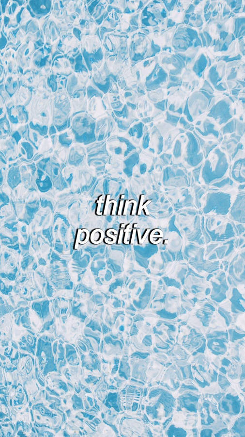 Think Positive Simple Blue Aesthetic Wallpaper