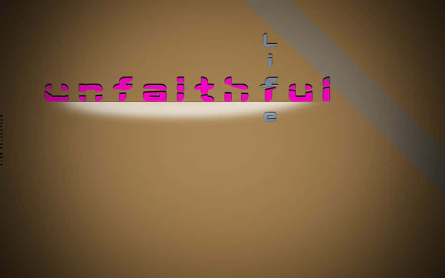 Unfaithful Typography Wallpaper
