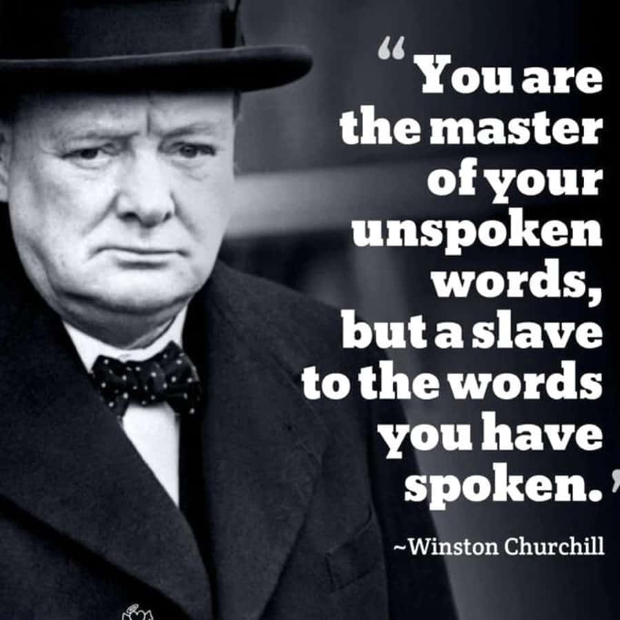 Winston Churchill Unspoken Words Quote Wallpaper