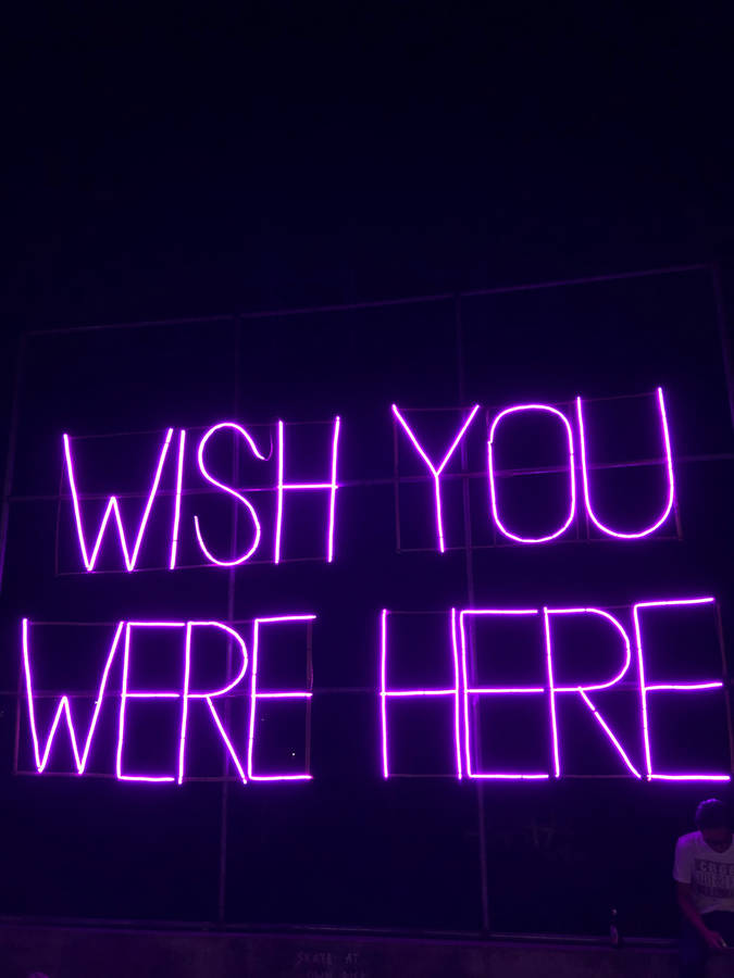 Wish You Were Here Neon Purple Iphone Wallpaper