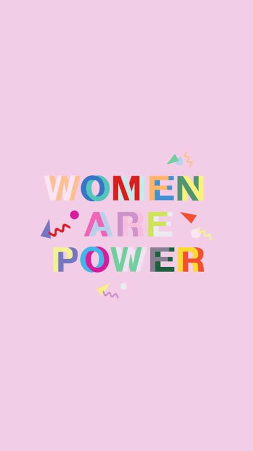 Women Are Power Graphic Wallpaper
