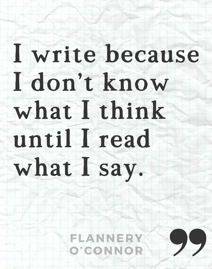 Writing Reflection Quote Flannery O Connor Wallpaper