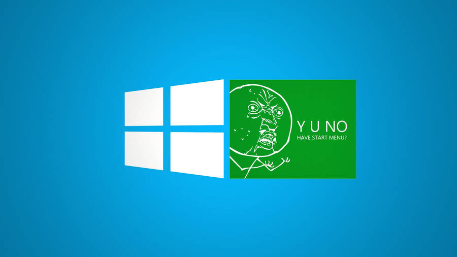 Y U No Windows Funny Meme Wallpaper