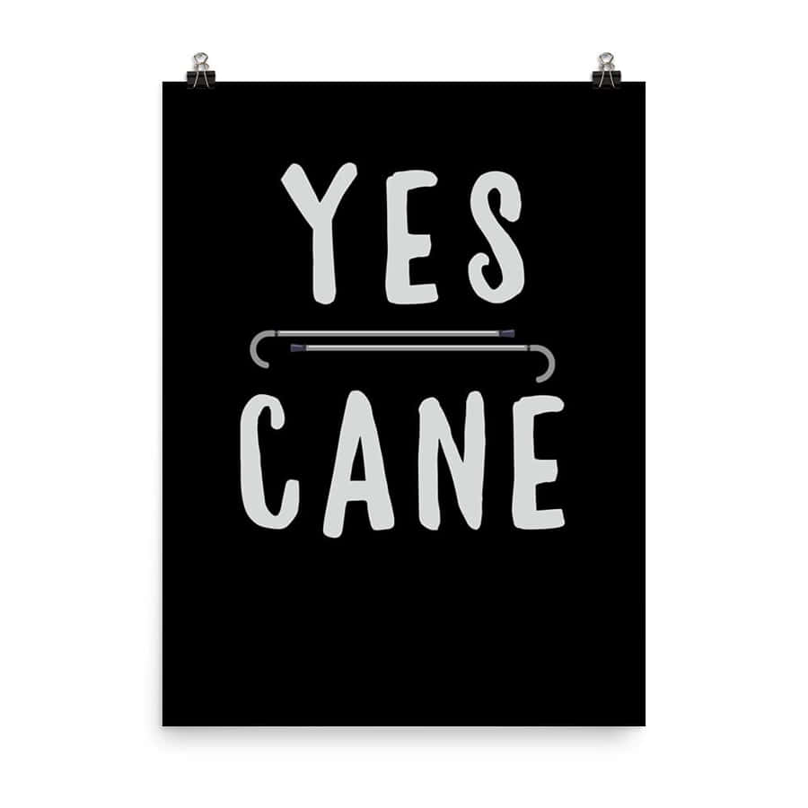 Yes Cane Poster White Cane Safety Wallpaper