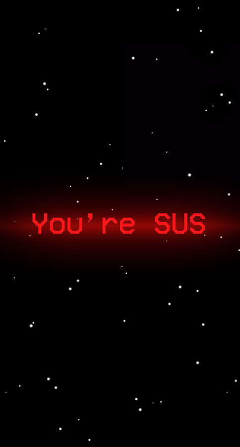 Youre S U S Space Background Wallpaper