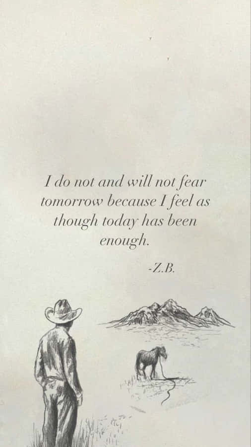 Zach Bryan Quote Cowboyand Horse Wallpaper