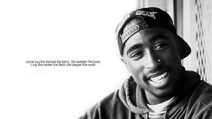 2pac Cap Smiling Quote Wallpaper