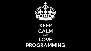 4k Programming Keep Calm Poster Wallpaper