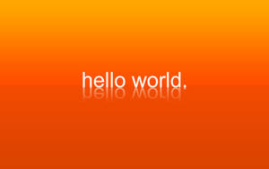 4k Programming Orange Hello World Poster Wallpaper