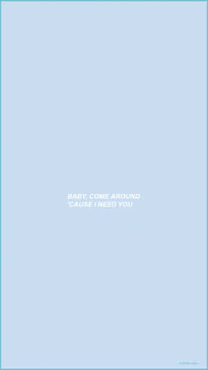 A Blue Background With The Words,'happy Come Around' Wallpaper