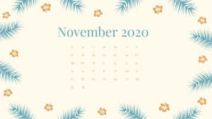 A Calendar With Palm Leaves And The Word November 2020 Wallpaper