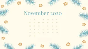 A Calendar With Palm Leaves And The Word November 2020 Wallpaper