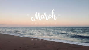 A Calendar With The Word March On It Wallpaper