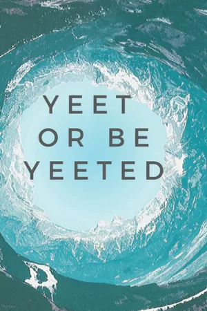 A Cover For Yeet Or Be Yeet Wallpaper