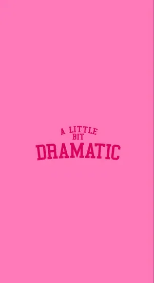 A Little Bit Dramatic Wallpaper