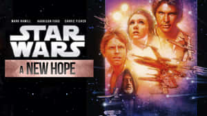 A New Hope - The Film That Started A Star Wars Legacy. Wallpaper