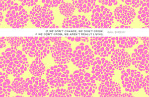 A Pink And Yellow Floral Pattern With The Words, I'm A Girl Wallpaper