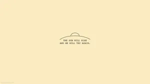 A Yellow Background With A Quote On It Wallpaper