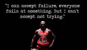 Accepting Failure But Not Lackof Trying Quote Wallpaper