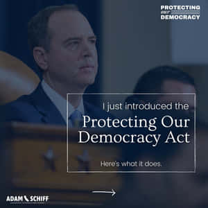 Adam Schiff Introducing A Democracy Act Wallpaper