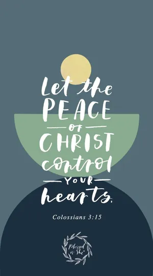 Aesthetic Bible Verse Colossians 3:15 Wallpaper