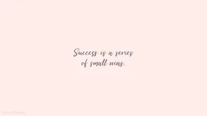 Aesthetic Quotes About Success Wallpaper