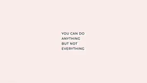 Aesthetic Quotes You Can Do Anything Wallpaper
