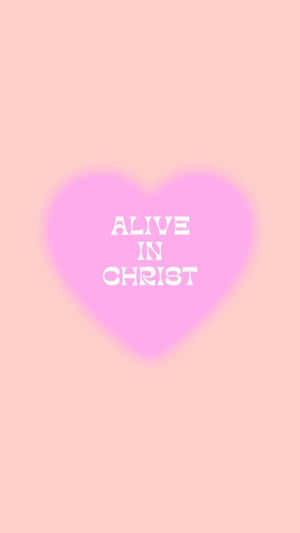 Alivein Christ Pink Heart Wallpaper