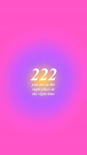 Angel Number222 Right Place Time Wallpaper