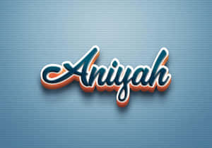 Aniyah3 D Name Design Wallpaper