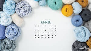 April 2019 Calendar With Yarn And Yarn Wallpaper