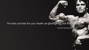 Arnold Schwarzenegger Health Quote Wallpaper