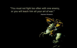 Art Of War Napoleon Quote Wallpaper