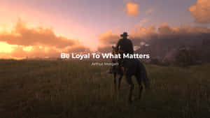 Arthur Morgan Loyalty Quote Wallpaper