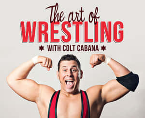 Artof Wrestlingwith Colt Cabana Promo Wallpaper