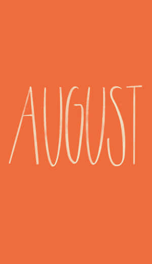 August Handwritten Style Orange Background Wallpaper