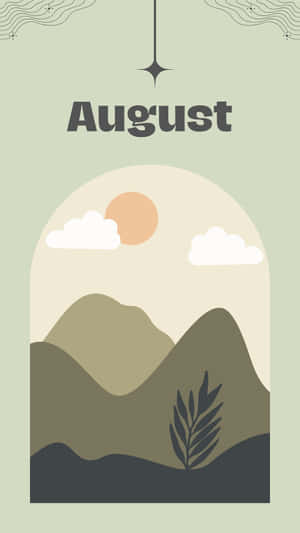 August Mountain Aesthetic Poster Wallpaper